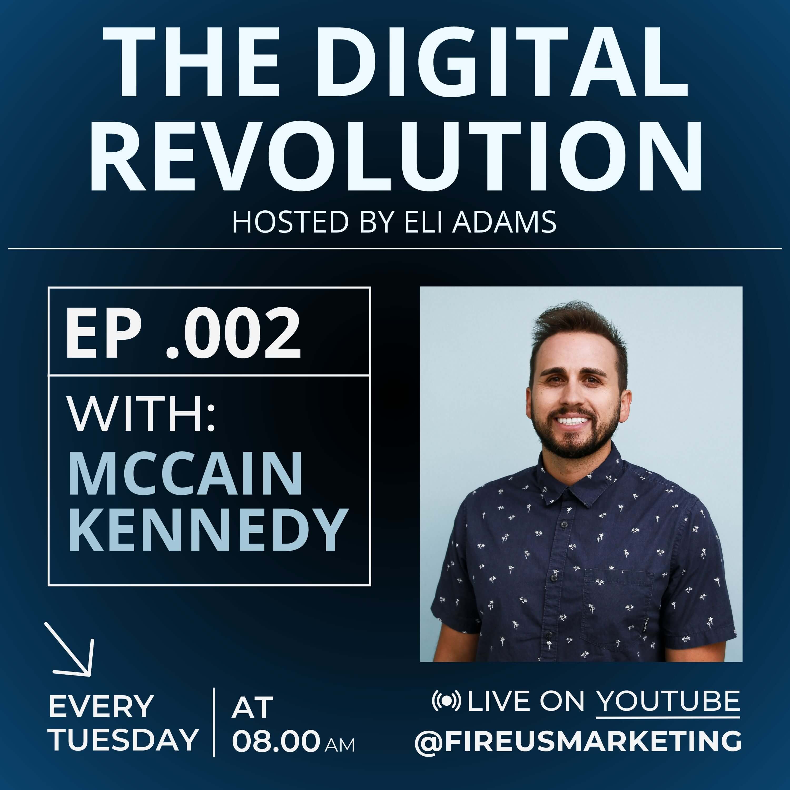 Igniting Digital Growth with McCain Kennedy: Insights from Set Fire Creative’s Founder and COO