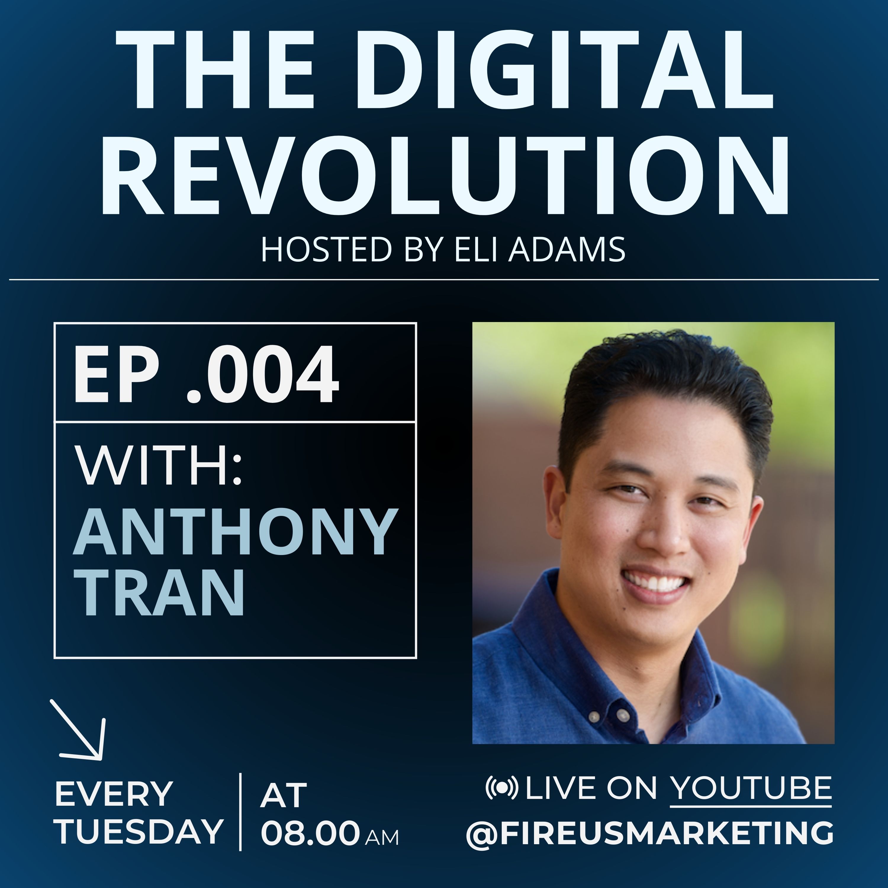 Anthony Tran - Episode 4