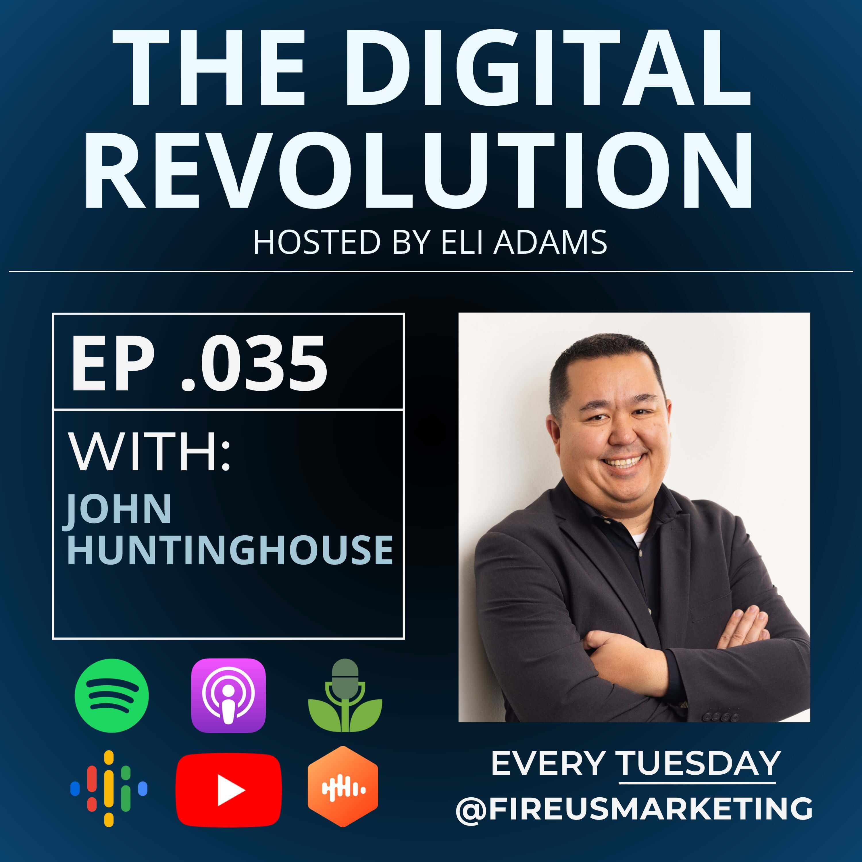 John Huntinghouse - Episode 35