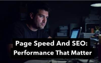 Page Speed And SEO: Performance Metrics That Matter